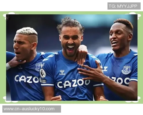 埃弗顿主场迎战西汉姆联争夺英超宝贵积分的激烈对决